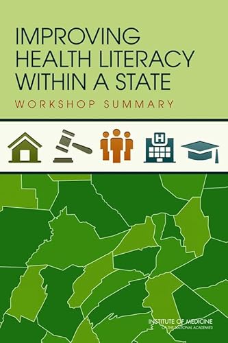 Imagen de archivo de Improving Health Literacy Within a State: Workshop Summary a la venta por HPB-Red