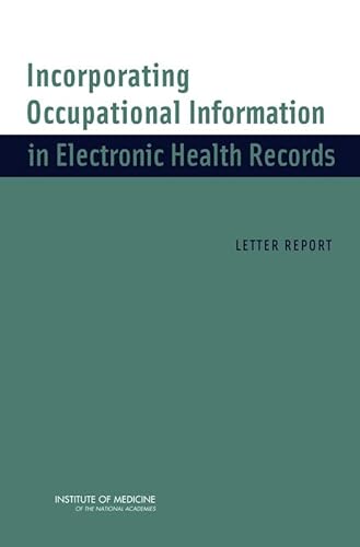 Beispielbild fr Incorporating Occupational Information in Electronic Health Records: Letter Report zum Verkauf von HPB-Red