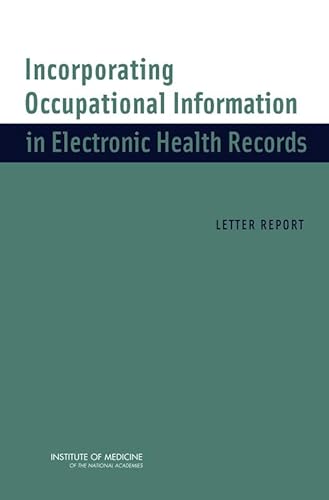 Stock image for Incorporating Occupational Information in Electronic Health Records: Letter Report for sale by HPB-Red