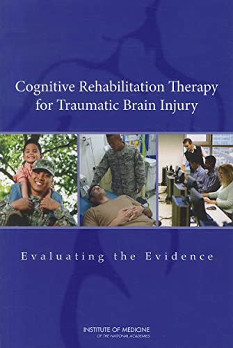 Beispielbild fr Cognitive Rehabilitation Therapy for Traumatic Brain Injury: Evaluating the Evidence (Veterans Health) zum Verkauf von HPB-Red