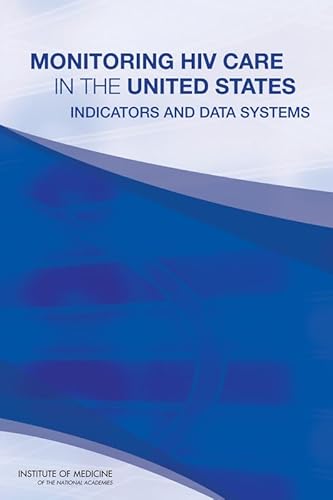 9780309218504: Monitoring HIV Care in the United States: Indicators and Data Systems