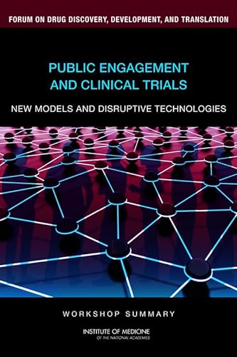 9780309219297: Public Engagement and Clinical Trials: New Models and Disruptive Technologies, Workshop Summary