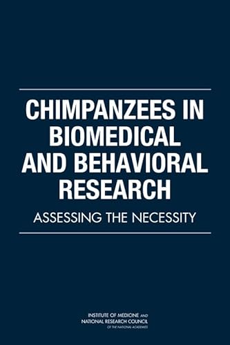 Imagen de archivo de Chimpanzees in Biomedical and Behavioral Research : Assessing the Necessity a la venta por Better World Books