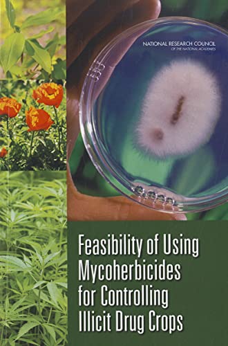 Stock image for Feasibility of Using Mycoherbicides for Controlling Illicit Drug Crops for sale by dsmbooks