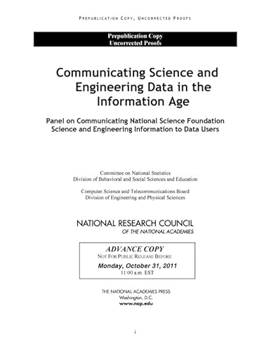 Communicating Science and Engineering Data in the Information Age (9780309222099) by National Research Council; Division On Engineering And Physical Sciences; Computer Science And Telecommunications Board; Division Of Behavioral...