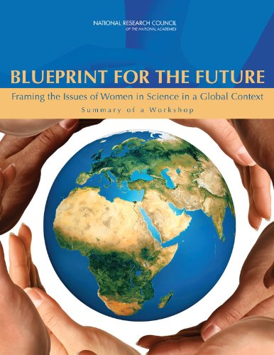 Stock image for Blueprint for the Future: Framing the Issues of Women in Science in a Global Context, Summary of a Workshop for sale by Revaluation Books
