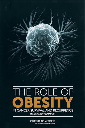 Beispielbild fr The Role of Obesity in Cancer Survival and Recurrence: Workshop Summary zum Verkauf von HPB-Red