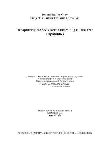 Stock image for Recapturing NASA Aeronautics Flight Research Capabilities for sale by Books Puddle