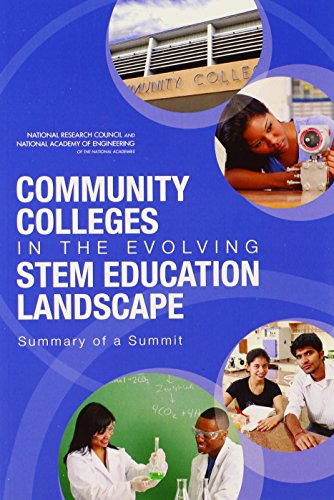 Community Colleges in the Evolving STEM Education Landscape: Summary of a Summit (9780309256544) by National Research Council; National Academy Of Engineering; Engineering Education Program Office; Division Of Behavioral And Social Sciences And...