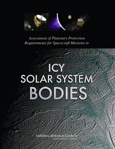 Imagen de archivo de Assessment of Planetary Protection Requirements for Spacecraft Missions to Icy Solar System Bodies a la venta por HPB-Red