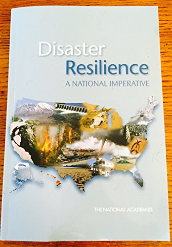 Imagen de archivo de Disaster Resilience: A National Imperative a la venta por Goodwill of Colorado