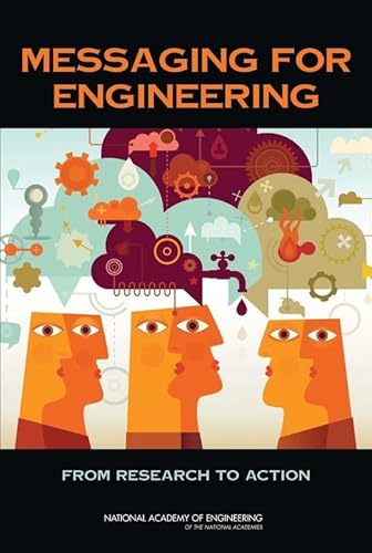 9780309261807: Messaging for Engineering: From Research to Action