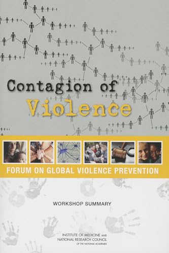 Imagen de archivo de Contagion of Violence: Workshop Summary a la venta por SecondSale