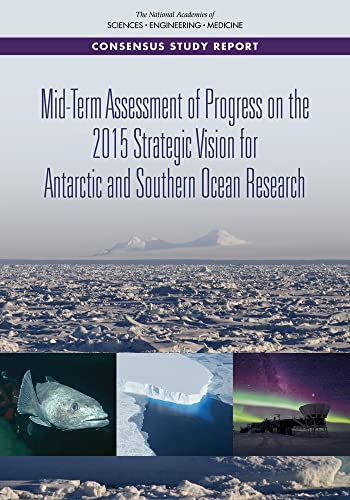 Stock image for Mid-Term Assessment of Progress on the 2015 Strategic Vision for Antarctic and Southern Ocean Research for sale by PBShop.store US