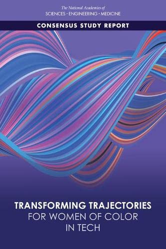 9780309268974: Transforming Trajectories for Women of Color in Tech (Consensus Study Report)