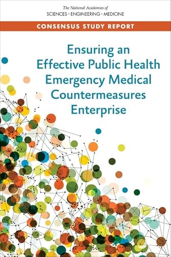 Beispielbild fr Ensuring an Effective Public Health Emergency Medical Countermeasures Enterprise zum Verkauf von ThriftBooks-Dallas