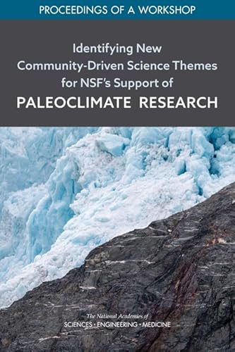 9780309271844: Identifying New Community-Driven Science Themes for NSF's Support of Paleoclimate Research: Proceedings of a Workshop