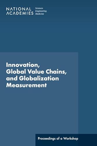 9780309277952: Innovation, Global Value Chains, and Globalization Measurement: Proceedings of a Workshop