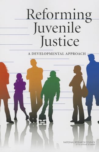 Stock image for Reforming Juvenile Justice: A Developmental Approach (Law and Justice) for sale by SecondSale