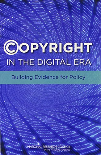 Copyright in the Digital Era: Building Evidence for Policy (9780309278959) by National Research Council; Policy And Global Affairs; Board On Science, Technology, And Economic Policy; Committee On The Impact Of Copyright...