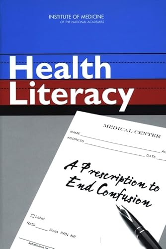 9780309283328: Health Literacy: A Prescription to End Confusion