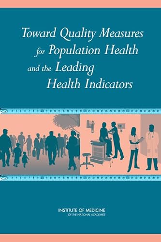 Stock image for Toward Quality Measures for Population Health and the Leading Health Indicators for sale by SecondSale