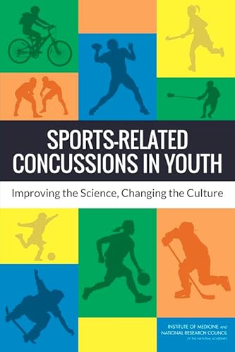 Imagen de archivo de Sports-Related Concussions in Youth: Improving the Science, Changing the Culture a la venta por Conover Books