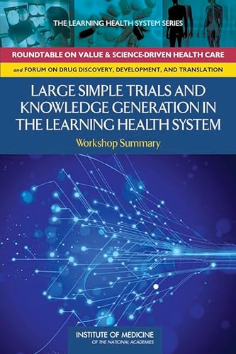 Stock image for Large Simple Trials and Knowledge Generation in a Learning Health System: Workshop Summary for sale by HPB-Diamond