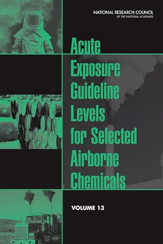 Stock image for Acute Exposure Guideline Levels for Selected Airborne Chemicals, Vol. 13 for sale by Books Puddle