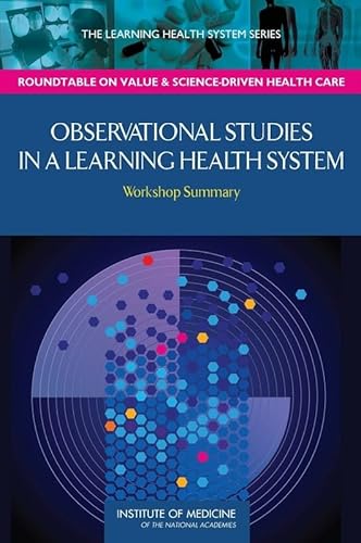 Stock image for Observational Studies in a Learning Health System: Workshop Summary for sale by HPB-Diamond