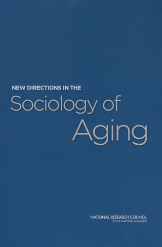 Stock image for New Directions in the Sociology of Aging for sale by Irish Booksellers