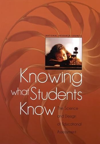 Beispielbild fr Knowing What Students Know: The Science and Design of Educational Assessment zum Verkauf von Books From California