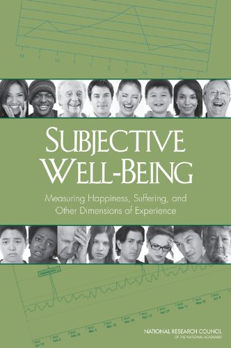 Beispielbild fr Subjective Well-Being: Measuring Happiness, Suffering, and Other Dimensions of Experience zum Verkauf von -OnTimeBooks-