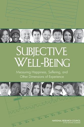 Stock image for Subjective Well-Being: Measuring Happiness, Suffering, and Other Dimensions of Experience for sale by -OnTimeBooks-