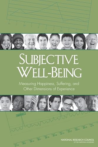 Stock image for Subjective Well-Being: Measuring Happiness, Suffering, and Other Dimensions of Experience for sale by -OnTimeBooks-