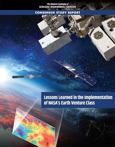 Stock image for Lessons Learned in the Implementation of NASA's Earth Venture Class for sale by Books From California