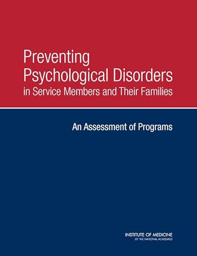 Stock image for Preventing Psychological Disorders in Service Members and Their Families: An Assessment of Programs for sale by Books Unplugged