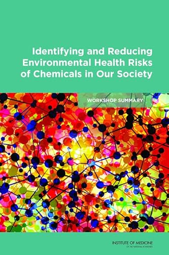 Imagen de archivo de Identifying and Reducing Environmental Health Risks of Chemicals in Our Society: Workshop Summary a la venta por Calliopebooks