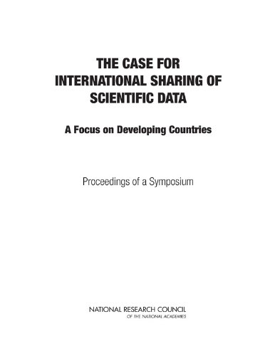 Imagen de archivo de The Case for International Sharing of Scientific Data A Focus on Developing Countries Proceedings of a Symposium a la venta por PBShop.store US