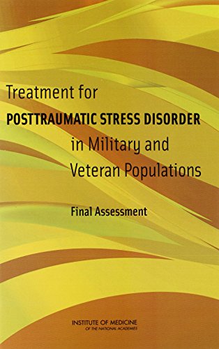 Beispielbild fr Treatment for Posttraumatic Stress Disorder in Military and Veteran Populations: Final Assessment zum Verkauf von ThriftBooks-Atlanta