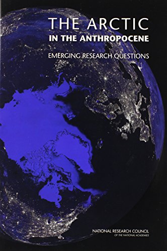 Beispielbild fr The Arctic in the Anthropocene: Emerging Research Questions zum Verkauf von Books From California