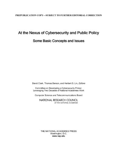 Beispielbild fr At the Nexus of Cybersecurity and Public Policy: Some Basic Concepts and Issues zum Verkauf von SecondSale