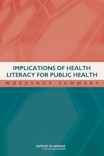 Imagen de archivo de Implications of Health Literacy for Public Health: Workshop Summary a la venta por Revaluation Books