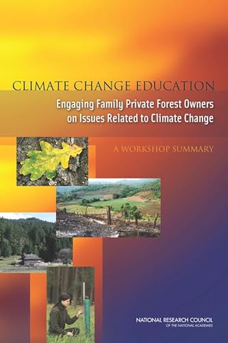 Imagen de archivo de Climate Change Education: Engaging Family Private Forest Owners on Issues Related to Climate Change, a Workshop Summary a la venta por Revaluation Books