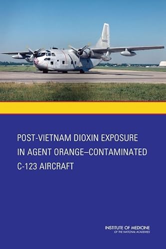 Beispielbild fr Post-Vietnam Dioxin Exposure in Agent Orange-Contaminated C-123 Aircraft zum Verkauf von Revaluation Books