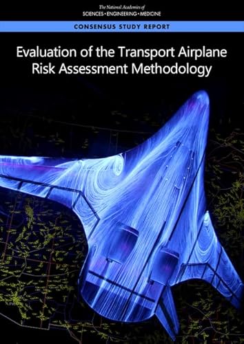 Beispielbild fr Evaluation of the Transport Airplane Risk Assessment Methodology zum Verkauf von Books From California