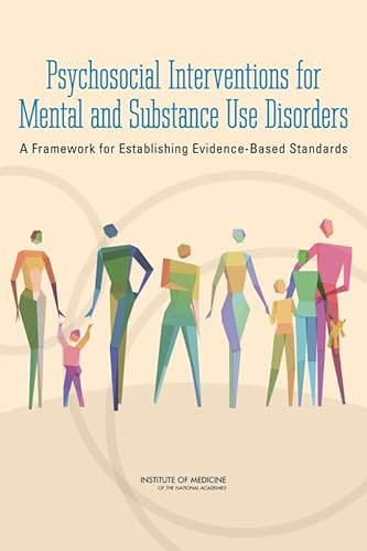 Beispielbild fr Psychosocial Interventions for Mental and Substance Use Disorders: A Framework for Establishing Evidence-Based Standards zum Verkauf von ThriftBooks-Atlanta