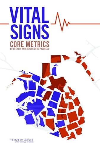 Imagen de archivo de Vital Signs: Core Metrics for Health and Health Care Progress a la venta por SecondSale