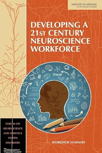 Imagen de archivo de Developing a 21st Century Neuroscience Workforce: Workshop Summary a la venta por Revaluation Books