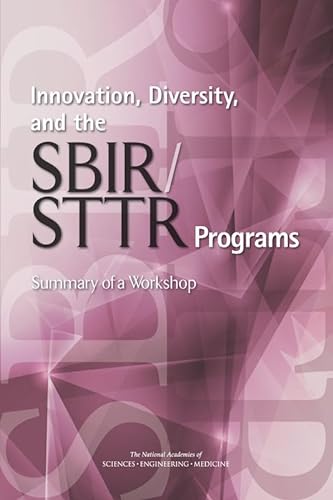 Stock image for Innovation, Diversity, and the SBIR / STTR Programs: Summary of a Workshop for sale by Revaluation Books
